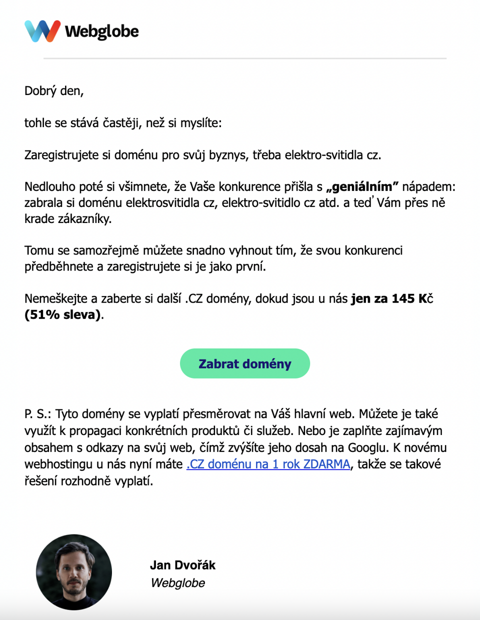 Nám se z hlediska doručitelnosti newsletterů nejvíce osvědčilo posílat co nejjednodušší e-maily bez zbytečných bannerů a dalšího html kódu. Prostě takový, který se příliš neliší od běžných e-mailů od vašich známých a kolegů.